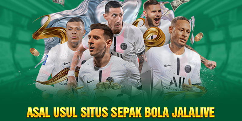 Asal usul situs sepak bola Jalalive